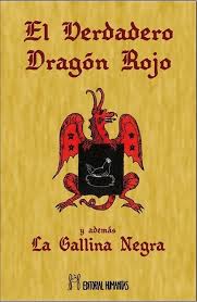 El gran grimorio o dragon rojo. Verdadero Dragon Rojo El