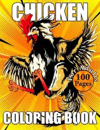 This time, we will focus on pictures or images of chickens. Chicken Coloring Book For Adults An Adults Chicken Coloring Book With 50 Unique Coloring Pages Of Roosters Hens Chickens And Chicks With Stress Paperback Sparta Books