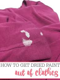 Rub the area gently with your fingers to remove. How To Get Dried Paint Out Of Clothes Frugally Blonde