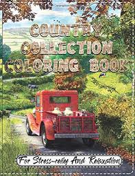 Adult coloring books rustic country scenes includes free pdf 44 grayscale coloring pages of rustic country scenes, barns, tractors, wagons, farms, chickens, roosters, horses, cows and more pages are printed on one side, size 8x11 in. Amazon Com Country Collection Coloring Book For Stress Relief And Relaxation An Adult Coloring Book With Rustic Cabins Charming Interior Designs Beautiful Landscapes And Peaceful Nature Scenes 9798645065959 Artbox Luther Books