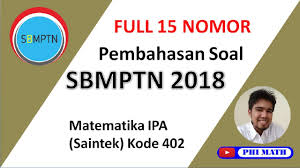 Savesave pembahasan sbmptn 2018 matematika dasar kode 526 for later. Pembahasan Matematika Ipa Sbmptn 2018 Kode 402 Youtube