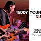 Live Music: Teddy Young Duo
