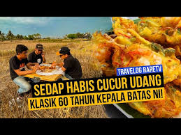 Kalau anda ke kepala batas, wajib layan cucur udang sedap ni. Cucur Udang Klasik Kepala Batas Ni Memang Sedap Edisiviral