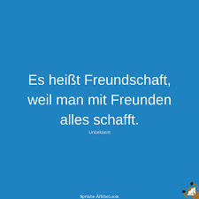 Sprüche Freundschaft Kurz Inspirierend Und Wertvoll