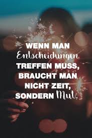 Visual Statements Spruche Zitate Quotes Motivation Wenn Man Entscheidungen Treffen Muss Spruche Zitate Einzigartige Zitate Inspirierende Spruche