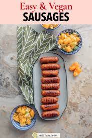 Easy Meat Free Vegan Sausages Recipe Vegan Sausage Recipes Vegan Summer Recipes