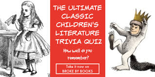 Challenge them to a trivia party! Take The Ultimate Children S Literature Trivia Quiz Broke By Books