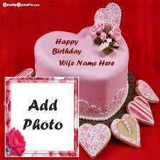 Birthday Cake Heart Shape For Wife Happy Birthday Cake With Name And Photo For Wife Wishes Pictures In 2020 Birthday Wishes Cake Happy Birthday Cake Photo Happy Birthday Cake Images