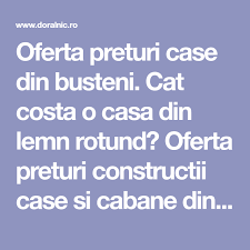 In principiu, cateva preturi cu materiale incluse pentru casa la rosu orientative in functie de care va puteati construi bugetul pentru constructia casei sunt: Oferta Preturi Case Din Busteni Cat Costa O Casa Din Lemn Rotund Oferta Preturi Constructii Case Si Cabane Din Lemn Semifinit Sau La Rosu
