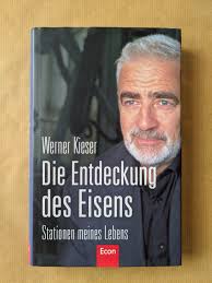 Последние твиты от werner kieser (@wernerkieser). Werner Kieser Die Entdeckung Des Eisens Stationen Meines Lebens Bucher Gebraucht Antiquarisch Neu Kaufen