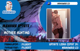 Page by page (touch support) previous chapter. Manhwa Mother Hunting Chapter 10 Manhwaland