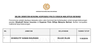 Check spelling or type a new query. Jawatan Kosong Terkini Koperasi Polis Diraja Malaysia Eksekutif Kanan Insurans Kerja Kosong Kerajaan Swasta