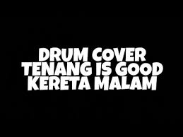 Download lagu tenang tenang is good dapat kamu download secara gratis di downloadlagu321.site. Drumcover Alepreno Alep Reno Ubs Band Tenang Is Good Kereta Malam Drum Cover Youtube
