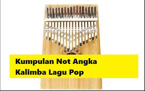 Inilah 15 lagu terpopuler 2019 yang sukses bertengger di puncak tangga lagu. Kumpulan Not Angka Kalimba Lagu Pop Calonpintar Com