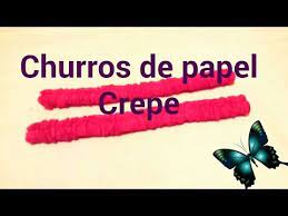 Como Hacer Churros De Papel Crepe Youtube Como Hacer Churros Hacer Churros Sobres De Papel