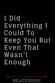 I Did My Best But It Wasn T Enough Quotes Farizmedia Com