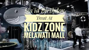 Pertama kali dalam hidup sambut harijadi kat restoran jual ia salah satu cara untuk eratkan dan beri kegembiraan buat semua. Kidz Zone Melawati Mall Hadiah Birthday Untuk Qa Id Dunia Blog Iq