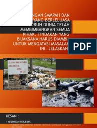 Langkah langkah mengurangkan pembuangan sisa domestik. Isu Pembuangan Sampah Dan Sisa Toksik Yang Berleluasa