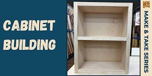 Make & Take Cabinet Building