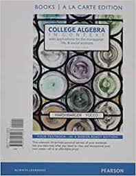 4.5 out of 5 stars 576. College Algebra In Context Books A La Carte Edition Plus Mylab Math With Pearson Etext 24 Month Access Card Package Harshbarger Ronald Yocco Lisa 9780134397016 Amazon Com Books