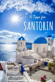 Mit Diesen Santorin Tipps Wird Euer Urlaub Perfekt Mit Bildern Urlaub Reisen
