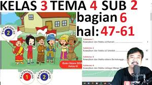 Tentang perahu yang meluncur tertiup angin ke tempat yang dituju. Tema 4 Kelas 3 Subtema 2 Halaman 47 61 Pembelajaran 1 2 Kewajiban Dan Hakku Rev 2018 Youtube