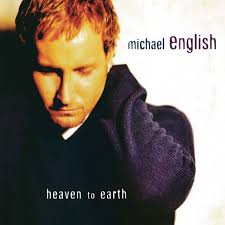 Heaven to Earth by Michael English