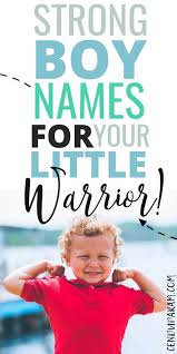 Free fire name style new collection ༺♛i•๖ۣۜƥriͥภcͣeͫssツ sayan, mahakal, deepak, also download name style app. Strong Boy Names For Your Little Warrior Cenzerely Yours