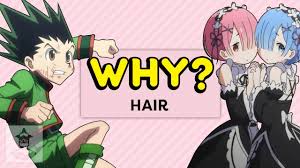 To see tropes about hair color, go here. Why Does Anime Hair Look Like This Why Anime Get In The Robot Youtube
