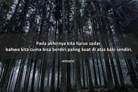Check spelling or type a new query. 50 Kata Kata Harus Bisa Berdiri Sendiri Harus Mandiri Sepositif