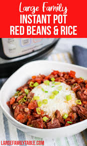 Instant Pot Red Beans And Rice I Large Family Table Recipes Large Family Table Recipe Large Family Meals Cooker Recipes Slow Cooker Freezer Meals