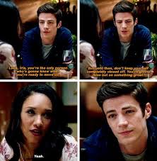Don T Keep Yourself Completely Closed Off You Re Gonna Miss Out On Something Great Barry And Iris The Supergirl And Flash The Flash Season 2 Super Human