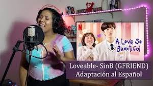 The song loveable (inst.) of sinb (gfriend) is here. Loveable Sinb A Love So Beautiful Ost Adaptacion Al Espanol Chords Chordify
