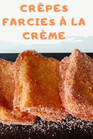 Crepes Farcies A La Creme Ma Patisserie Recette En 2020 Crepe Farcie Alimentation Recette