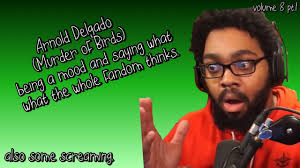 Arnold Delgado (Murdef of Birds) being a mood and saying what the whole  fandom thinks.