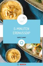 Cremiger Erdnussdip In 5 Minuten Fertig Rezept In 2020 Einfache Gerichte Leckere Vegane Rezepte Rezepte