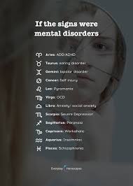 What If Zodiac Signs Were Mental Disorders Dailyhoroscope Disorders Horoscope Zodiacsigns Zodiac Signs Gemini Zodiac Signs Zodiac Signs Sagittarius