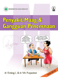 Gastritis merupakan panyakit karena gangguan ? Jual Buku Penyakit Maag Dan Gangguan Pencernaan Oleh Endang L Gramedia Digital Indonesia