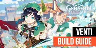 Troupe's dawnlight, bard's arrow feather, concert's final hour. Genshin Impact Venti Build Guide