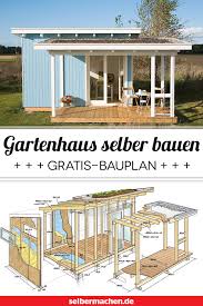 Und man kann ein solches gebäude sogar ohne allzu großen aufwand selbst bauen. Gartenhaus Selber Bauen Mit Dieser Bauanleitung Geht Nichts Schief Gartenhaus Selber Bauen Gartenhaus Bauen Gartenhaus