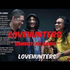 4 мин и 43 сек, битрейт: Lovehunters Sambutlah Kasih Lyrics