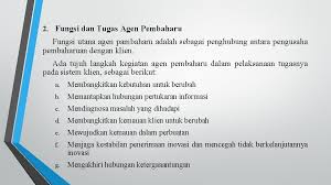 Penjelasan lebih lanjut dapat anda. Indikator Penerima Inovasi Dan Hakikat Agen Pembaharu Oleh