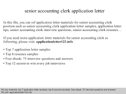Want to create or improve your accounting clerk cover letter example? Senior Accounting Clerk Application Letter