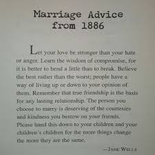 They're also the most practical ones to consider seriously implementing in your life. Marriage Advice From 1886 Not Just Marriage Advice But Life Advice Marriage Advice Quotes Marriage Advice Love And Marriage