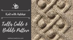 We did not find results for: Knit With Aabhar Trellis Cable Bobble Stitch Pattern Aabhar Creations