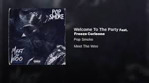 Pop smoke central on instagram: 5 86 Mb Download Pop Smoke Welcome To The Party Feat Freeze Corleone For Free Neuroanatomylab Mp3