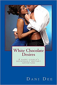 See tripadvisor's 412,746 traveler reviews and photos oahu romantic couples' attractions. Amazon Com White Chocolate Desires A Happy Couple S Deliciously Deviant Adventure 9781497551824 Dee Dani Royston C U Designs Hot Damn Books