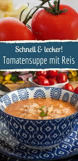 Einfach Schnell Unser Rezept Fur Tomatensuppe Mit Reis Rezept Tomaten Suppe Tomatensuppe Tomatensuppe Mit Reis