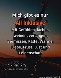 Ein Bild Fur 39 S Herz 39 All Inclusive Jpg 39 S Eine Von 20890 Dateien In Spruche Spruche Spruche Zitate Tiefsinnige Spruche