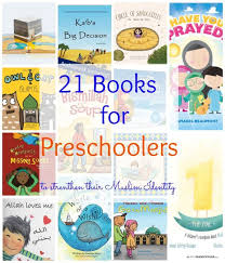 21 Books For Preschoolers The Muslimah Guide Preschool Books Islamic Books For Kids Islamic Kids Activities